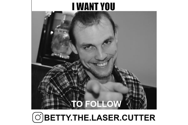 Betty the Laser Cutter